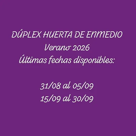 Duplex Huerta De Enmedio *